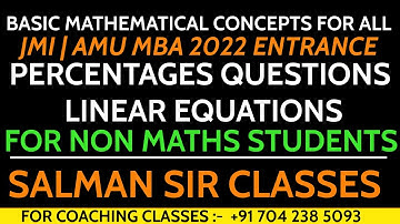 Basic Quant concepts | JMI AMU MBA Entrances| PERCENTAGES| LINEAR EQUATIONS | For Non-Maths Students