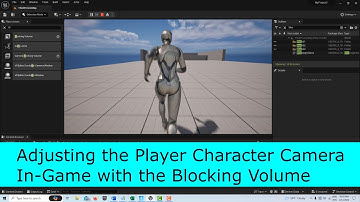 Adjusting the Player Character Camera with the Blocking Volume in Unreal Engine 5.3