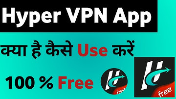 Hyper VPN App Kaise Use Kare ! How To Use Hyper Vpn App