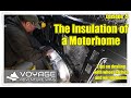 Insulating your Camper. Vanlife Dreams Made Reality : A Professional Build Series - Episode 5