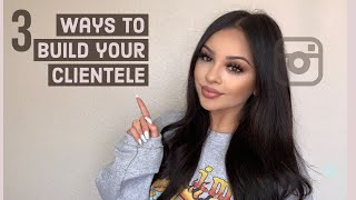 How to Build Your Clientele! | Instagram Tips