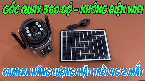 Camera 4g 2 mắt ptz xoay 360 độ dùng app v380 pro, camera năng lượng mặt trời 4g không cần điện wifi
