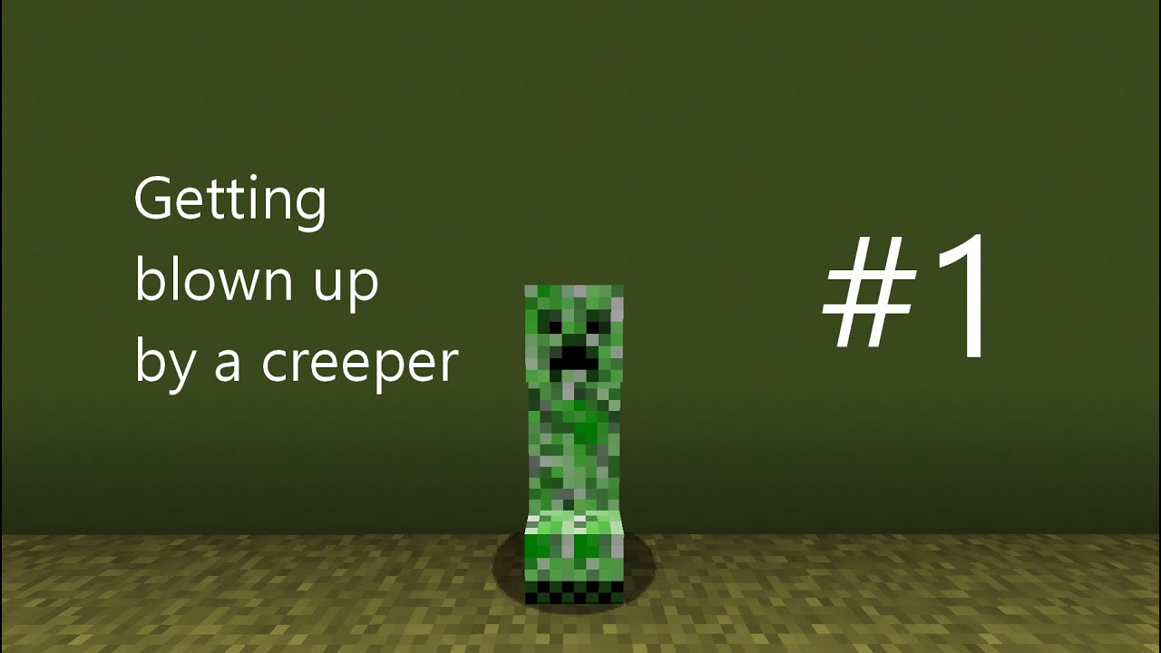 Creeper nearly blows me up - Minecraft - YouTube