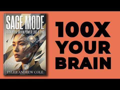 Sage Mode: 100x Your Brain Power Like a PhD (Audiobook)