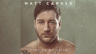 Matt Cardle - Time To Be Alive - Album Sampler