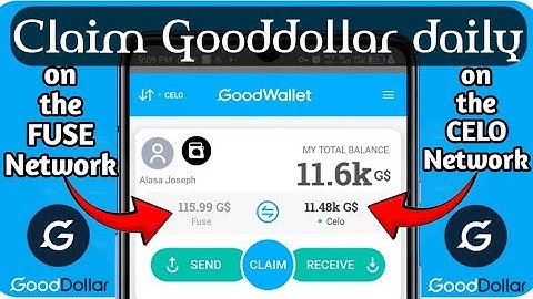 Gooddollar Project - How to Claim G$ on Celo and Fuse Network