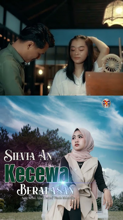 kecewa Beralasan Silvia An
