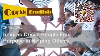 Listen English - In Virus Crisis, People Find Purpose in Helping Others