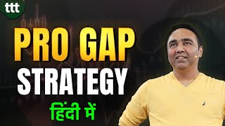Pro Gap Strategy Tuesday Technical Talk Vishal B Malkan