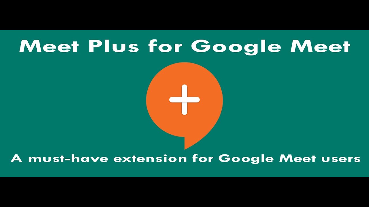 Meet Plus For Google Meet