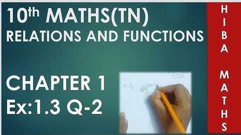 10th Maths Ch 1 Ex 1.3 Q.no 2. TN Samacheer Relations and Functions