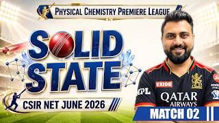Solid State | Match 2 | Physical Chemistry Premiere League | CSIR NET/JRF June 2026