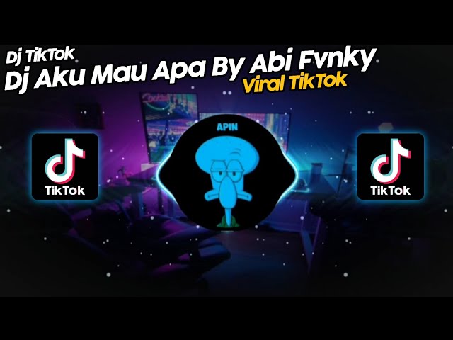 DJ AKU MAU APA BY ABI FVNKY VIRAL TIK TOK TERBARU 2022!! SOUND RIKO BEBAN class=