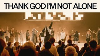 Video thumbnail of "Thank God Im Not Alone (Bonus Version) | Live | Victory Worship"