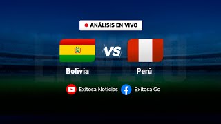 ??ExitosaDeportes ⚽⚽ Análisis EN VIVO Bolivia vs. Perú