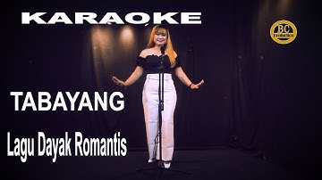 KARAOKE TABAYANG - Lagu Dayak