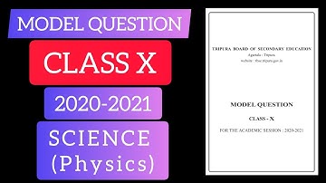 TBSE Physics (Science) Class - X Model Question Paper 2020-21 |Tripura Question Paper 2020-21