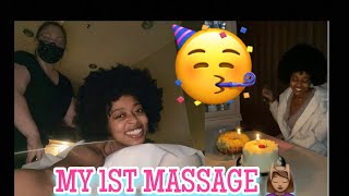 I GOT A MASSAGE FOR THE VERY 1ST TIME