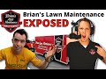 The Truth About @Brian's Lawn Maintenance