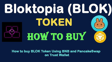 How to Buy Bloktopia (BLOK) Token Using BNB and PancakeSwap On Trust Wallet