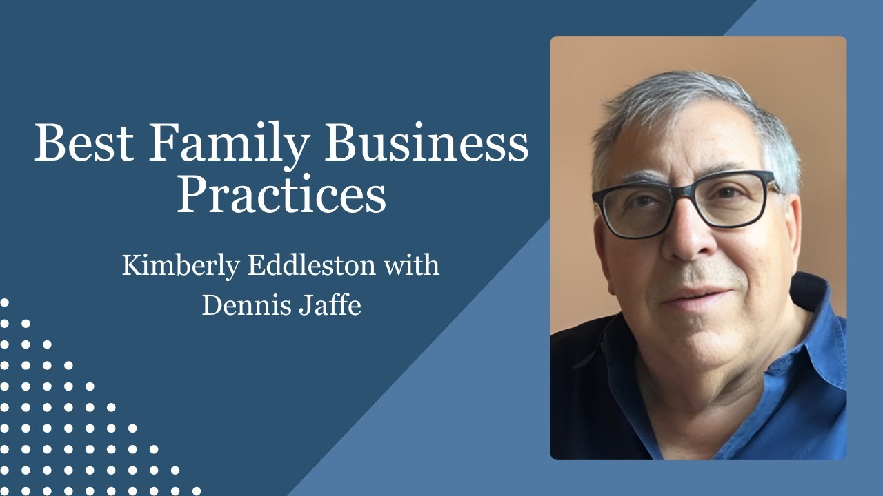 Thought Leader Dennis Jaffe – What the Best Family Businesses Get Right