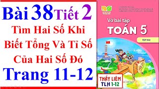 Vở Bài Tập Toán Lớp 5 Bài 38 Tìm Hai Số Khi Biết Tổng Và Tỉ Số Của Trang 11 Kết Nối Tri Thức Tiết 2