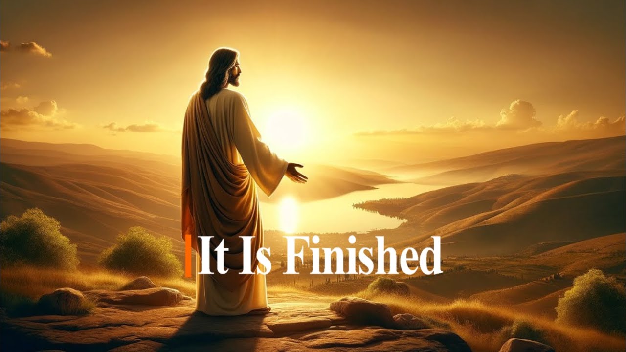 It Is Finished (Soundtrack) - YouTube