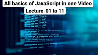 Complete basics of JavaScript in one lecture | JavaScript