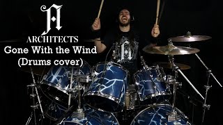 Architects - Gone With the Wind (Drums cover)