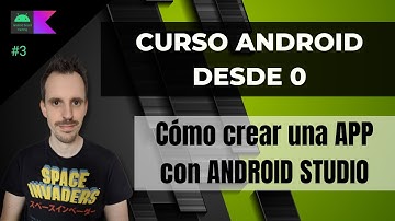 Cómo crear una APLICACIÓN desde CERO con ANDROID STUDIO #3