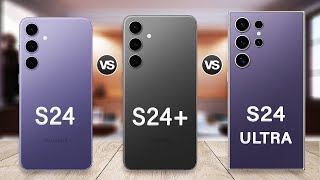 Samsung Galaxy S24 Vs S24 Plus Vs S24 Ultra Specs Review
