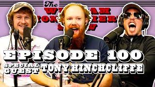Tony Hinchcliffe | The William Montgomery Show #100