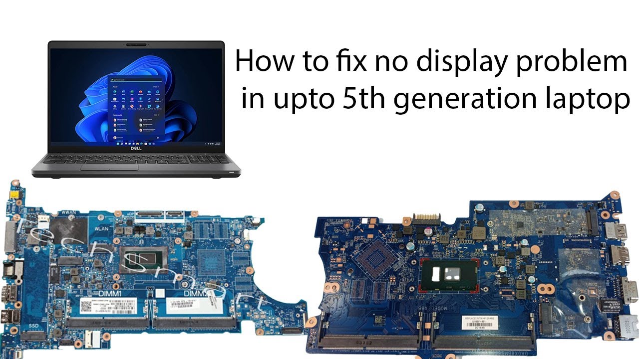 How to fix no display problem in upto 5th generation laptops - YouTube