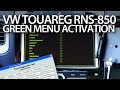 How to enter hidden menu in VW Touareg RNS-850 system (VCDS activation)