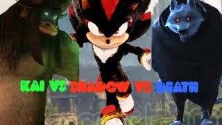 General Kai Vs Shadow The Hedgehog Vs Death