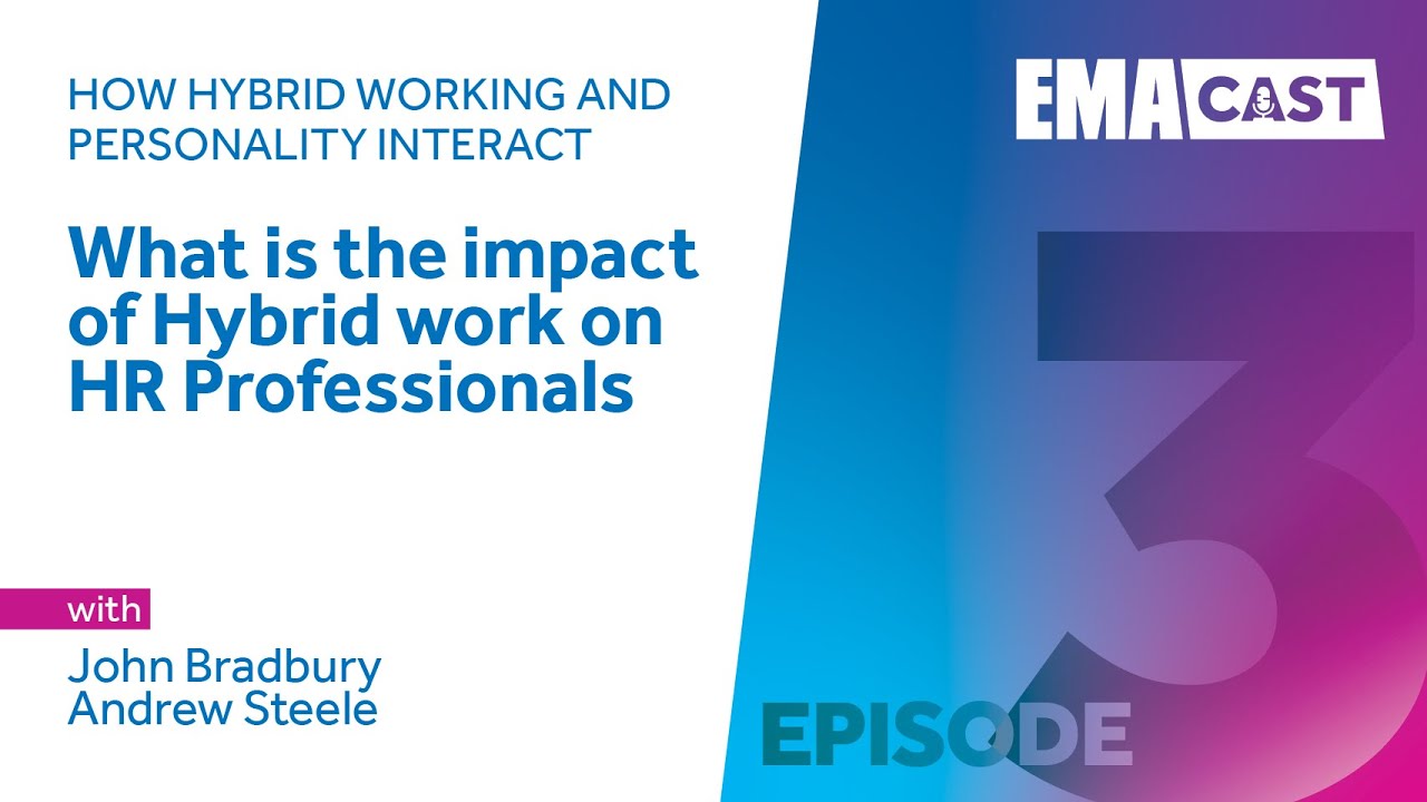 EMAcast S1 #3 - What is the impact of Hybrid work on HR professionals