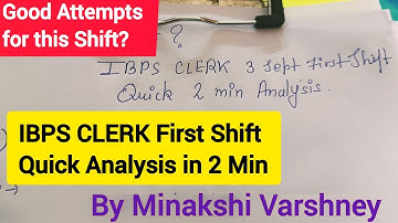 IBPS CLERK Prelims 2022  First Shift Quick Analysis in 2 min + Good Attempts | Minakshi Varshney