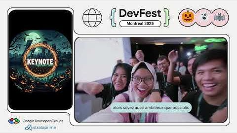 DevFest Montreal 2025: Opening Keynote