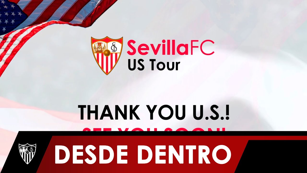 Thanks US! La gira del Sevilla FC por EE.UU. desde dentro. 🇺🇸 - YouTube