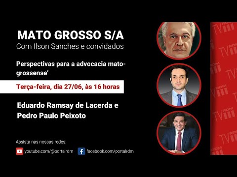 ‘Perspectivas para a advocacia mato-grossense’ é tema do Mato Grosso S/A desta terça, 27