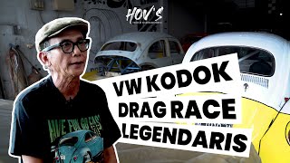 Bangkitnya 'GAJAH' Sang Legenda Dragrace VW KODOK | HOVS