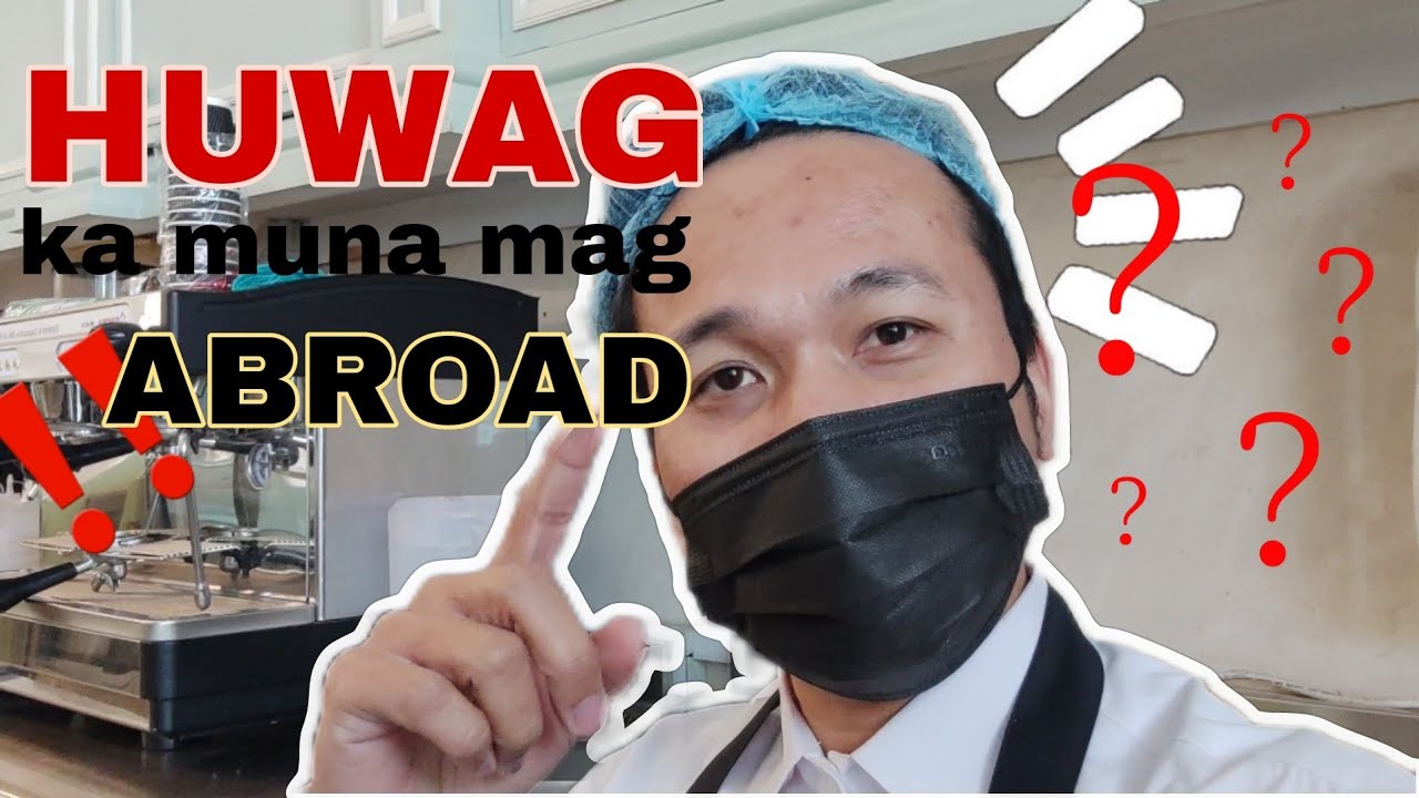 HUWAG KA MAG-ABROAD KUNG DI MO PA NAPANOOD ITO ! !