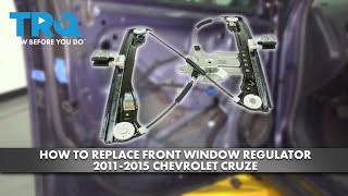 How to Replace Front Window Regulator 20112015 Chevrolet Cruze