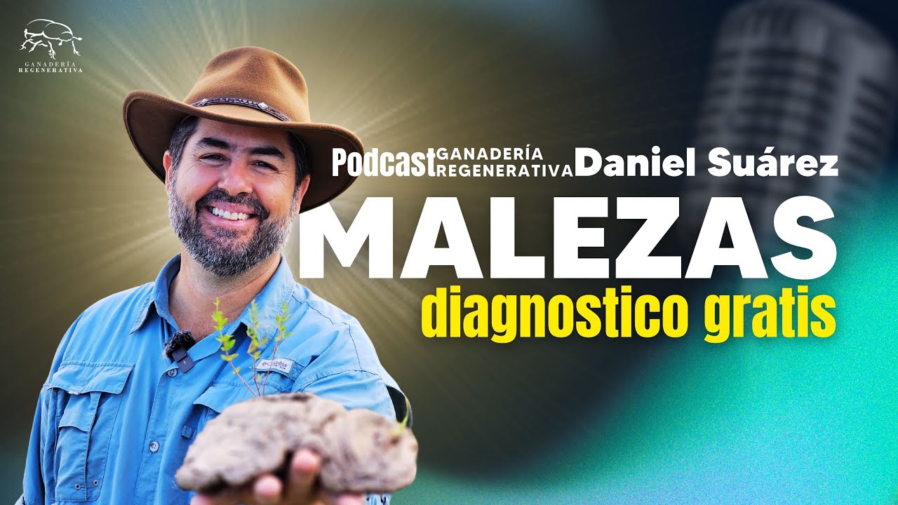 Malezas...diagnóstico gratis - Ep #48