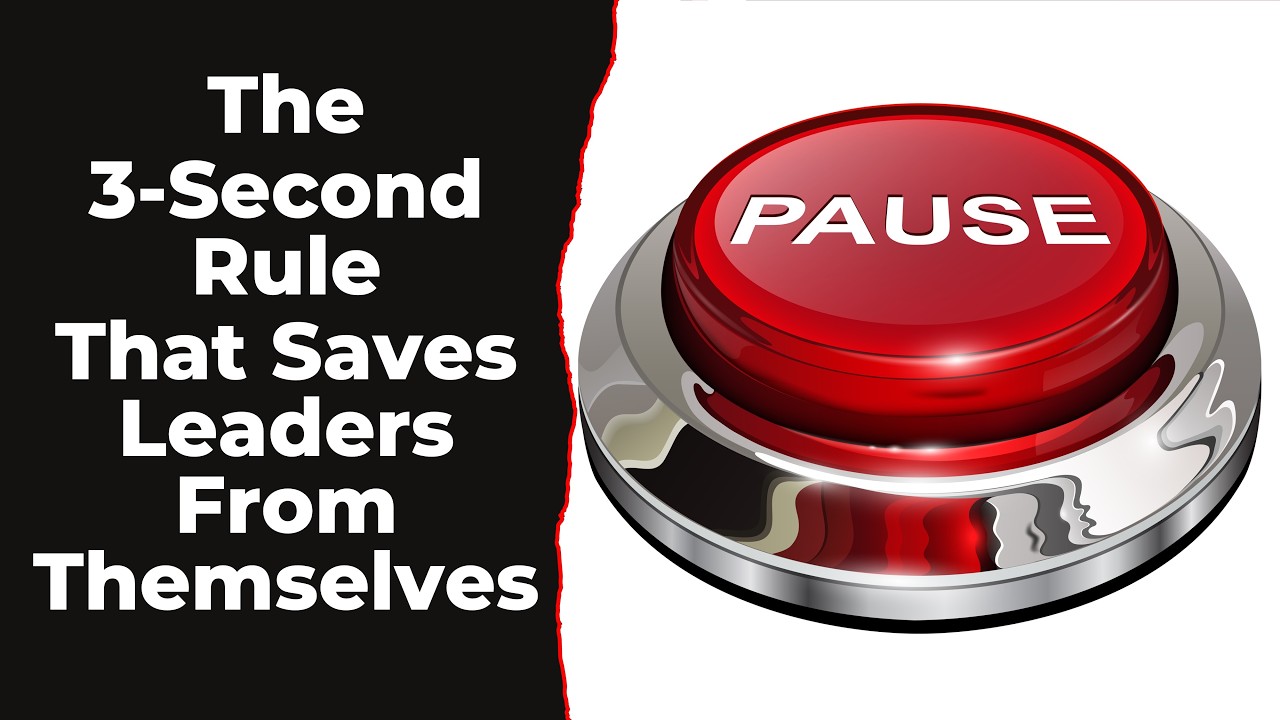 The 3 Second Rule That Saves Leaders From Themselves
