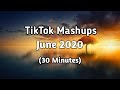 TikTok Mashup June 2020 - (30 Minutes) 🌸