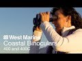 Coastal Binoculars 400 and 400C - West Marine Quick Look