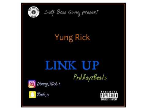 Yung Rick - Link up
