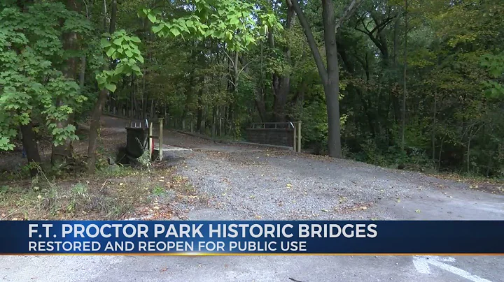 F.T. Proctor Park Historic Bridges Restored