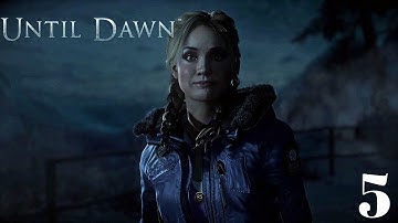 UNTIL DAWN PART 5 THE TIME  mike and jess got kicked out